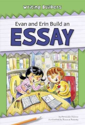 Evan and Erin Build an Essay by Amanda StJohn
