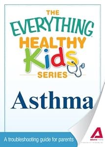 Asthma: A troubleshooting guide to common childhood ailments
