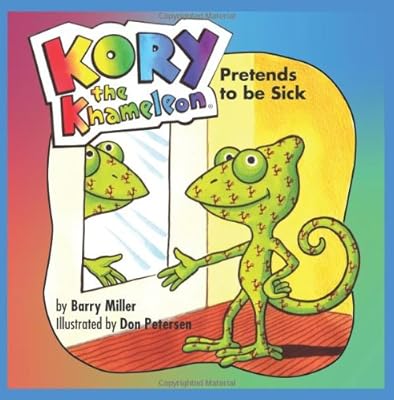 Kory the Khameleon: Pretends to be Sick