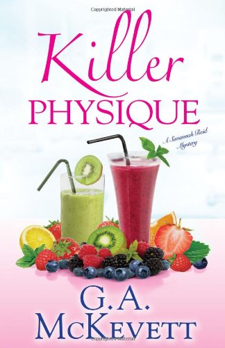 Killer Physique (A Savannah Reid Mystery) by Jessica Beck
