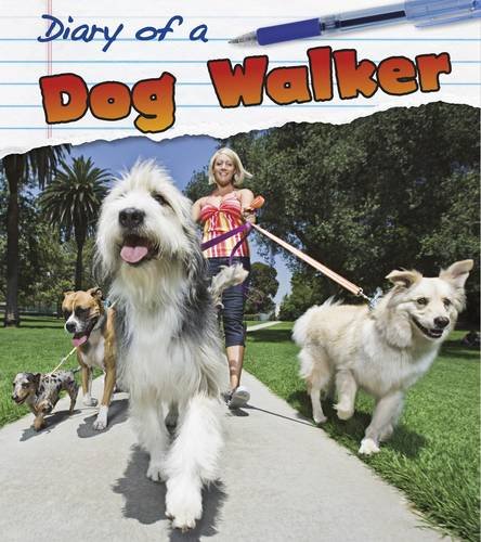 Dog Walker (Diary of a. . .) by Angela Royston