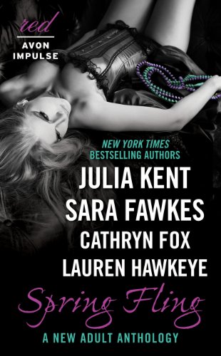 Spring Fling: A New Adult Anthology (Red Avon Impulse) by Sara Fawkes