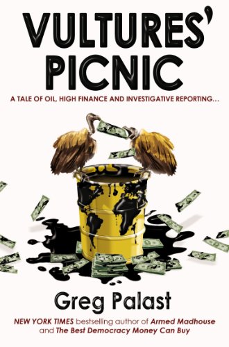 Vultures' Picnic by Greg Palast