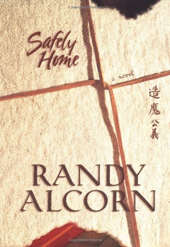 Safely Home by Randy Alcorn