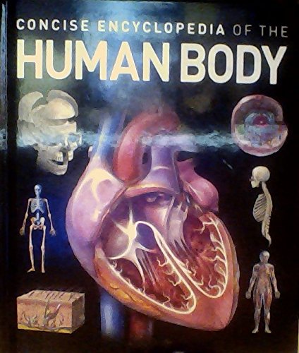 Concise Encylcopedia of the Human Body by Chain Sales Marketing