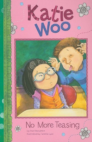 No More Teasing (Katie Woo) by Fran Manushkin