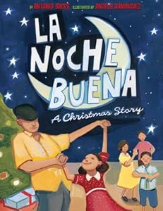 La Noche Buena: A Christmas Story