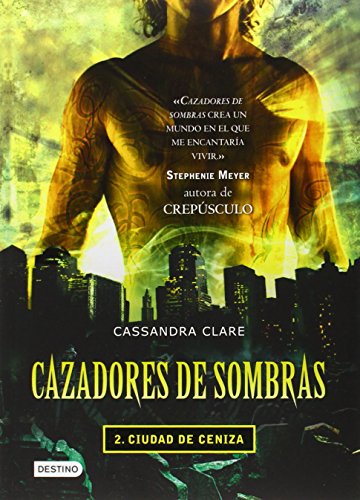 Ciudad de Ceniza by Cassandra Clare
