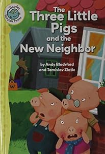The Three Little Pigs and the New Neighbor by Andy Blackford
