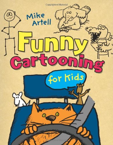 Funny Cartooning for Kids by Mike Artell