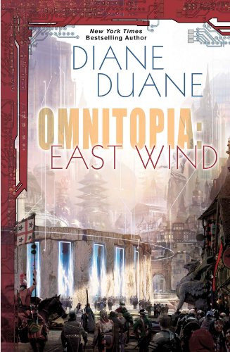 Omniatopia: East Wind: East Wind (OMNITOPIA) by Diane Duane