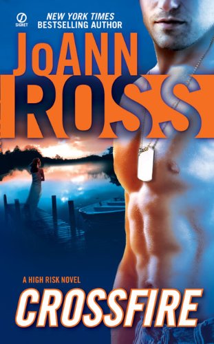 Crossfire: A High Risk Novel by JoAnn Ross