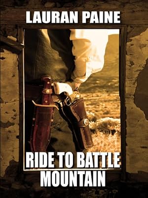 Ride to Battle Mountain (Wheeler Western)
