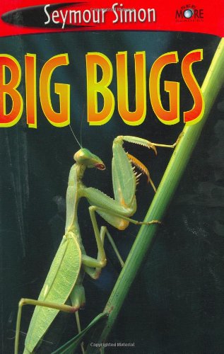 See More Readers: Big Bugs - Level 1 by Seymour Simon