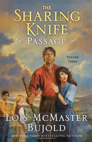 The Sharing Knife (Passage, Book 3) by Lois McMaster Bujold
