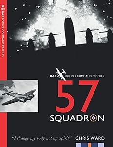 57 Squadron (Bomber Command Squadron Profiles) by Chris Ward
