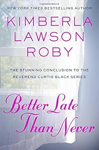 Better Late Than Never