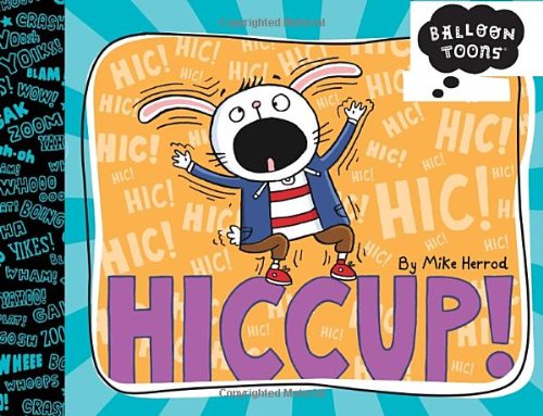 Hiccup! by Mike Herrod