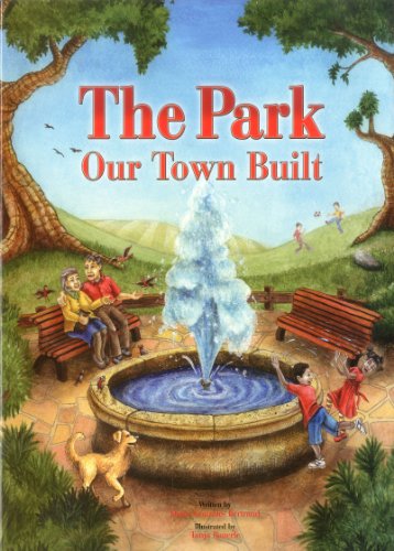 The Park Our Town Built by Diane Gonzales Bertrand
