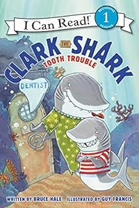 Clark the Shark: Tooth Trouble by Bruce Hale 
			
			
		
		
		
       	 
       		
       			,