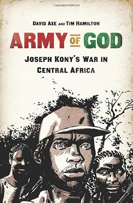 Army of God: Joseph Kony's War in Central Africa