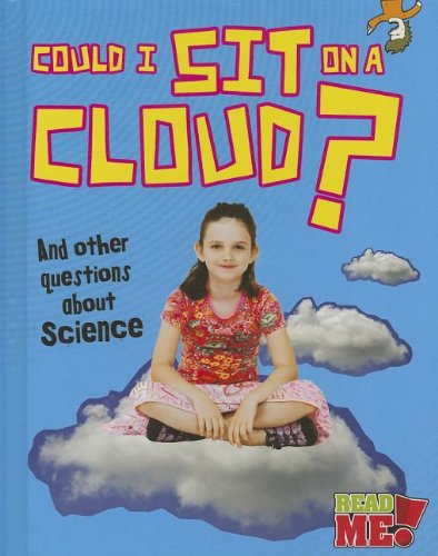 Could I Sit on a Cloud?: And other questions about Science by Kay Barnham