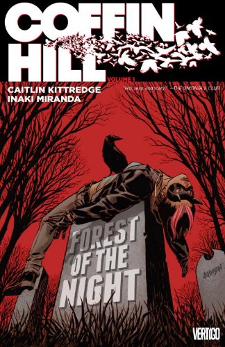 Coffin Hill Vol. 1: Forest of the Night by Caitlin Kittredge