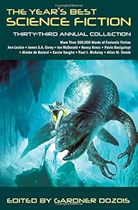 The Year's Best Science Fiction: Thirty-Third Annual Collection