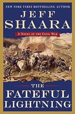The Fateful Lightning: A Novel of the Civil War