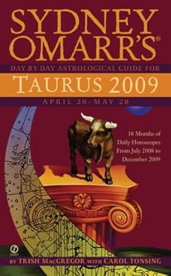 Sydney Omarr's Day-By-Day Astrological Guide for the Year 2009: Taurus