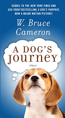 A Dog's Journey by W  Bruce Cameron