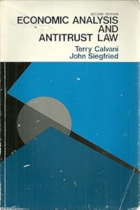 Economic Analysis & Antitrust Law by Calvani