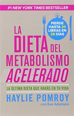 La dieta del metabolismo acelerado: Come mas, pierde mas