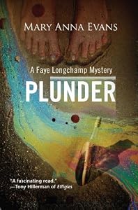 Plunder: A Faye Longchamp Mystery.