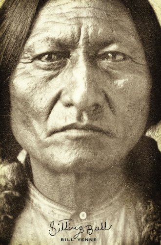 Sitting Bull by Bill Yenne