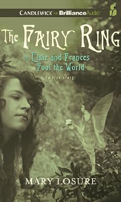 The Fairy Ring: Or Elsie and Frances Fool the World