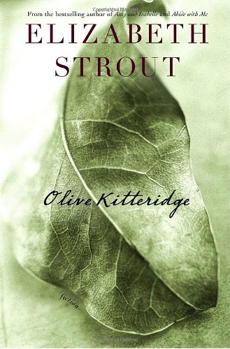 Olive Kitteridge: Fiction by Elizabeth Strout
