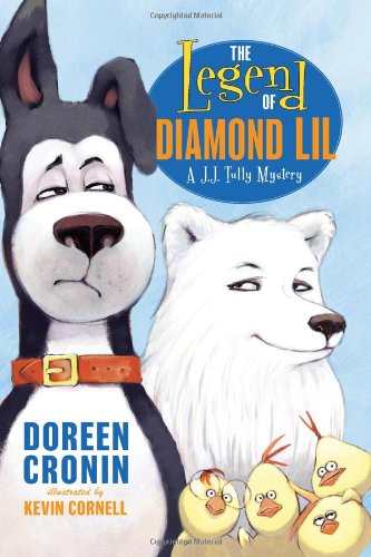 The Legend of Diamond Lil: A J.J. Tully Mystery by Doreen Cronin