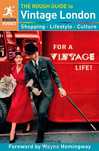 The Rough Guide to Vintage London by Rough Guides