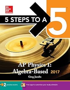 5 Steps to a 5: AP Physics 1: Algebra-Based 2017