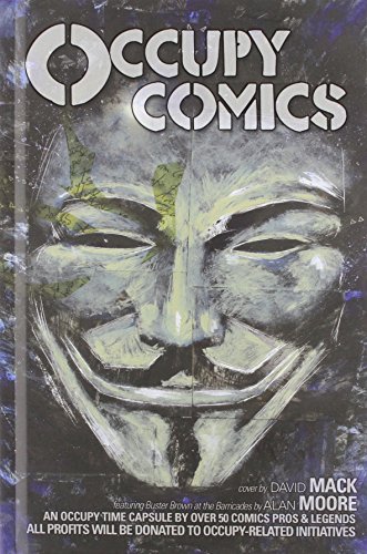 Occupy Comics: Art + Stories Inspired by Occupy Wall Street by Matt Pizzolo