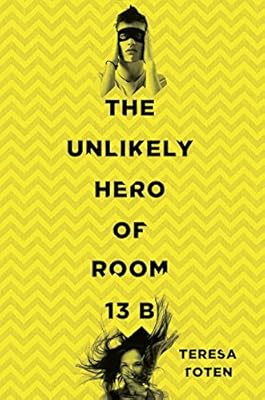 The Unlikely Hero of Room 13B