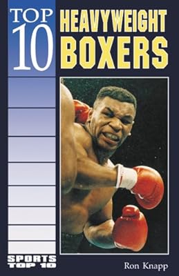 Top 10 Heavyweight Boxers (Sports Top 10)
