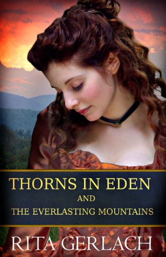 Thorns in Eden and The Everlasting Mountains: 2-in-1 Collection by Rita Gerlach