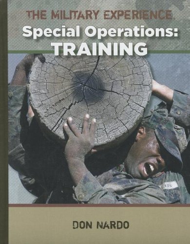 Special Operations: Training (The Military Experience) by Don Nardo