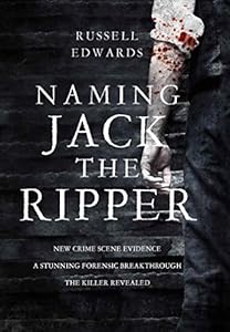 Naming Jack the Ripper by Edwards Russell