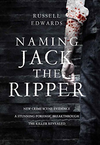 Naming Jack the Ripper by Edwards Russell
