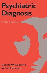 Psychiatric Diagnosis by Donald W. Goodwin