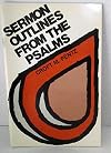 Sermon Outlines from the Psalms