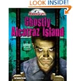 Ghostly Alcatraz Island